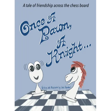 Once A Pawn, A Knight...