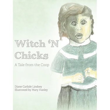 Witch 'N Chicks: A Tale from the Coop