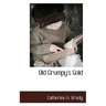 Old Grumpy's Gold