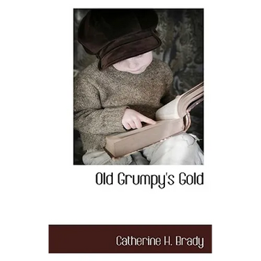 Old Grumpy's Gold