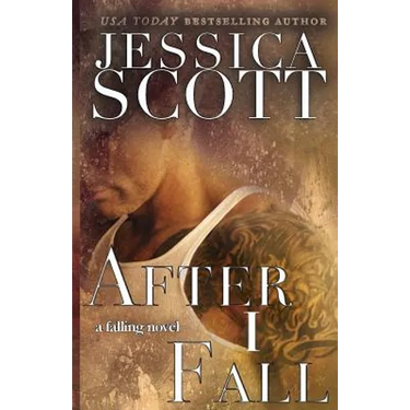 After I Fall: A Falling Novel