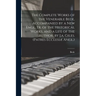 The Complete Works of the Venerable Bede, Accompanied by a New Engl. Tr. of the Historical Works, and a Life of the Author, by J.a. Giles. (Patres Ecc