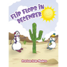 Flip Flops in December