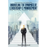 Navigating the New Era: Unraveling the Dynamics of Leadership and Management