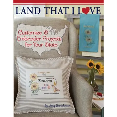 Land That I Love: Customize & embroider projects for your state