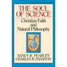 The Soul of Science: Christian Faith and Natural Philosophy Volume 16