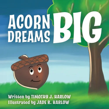 Acorn Dreams Big