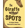 The Giraffe Without Spots