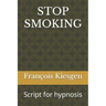 Stop Smoking: Script for hypnosis