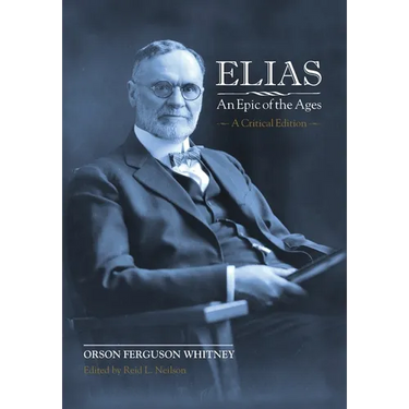 Elias-An Epic of the Ages: A Critical Edition