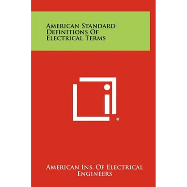 American Standard Definitions of Electrical Terms