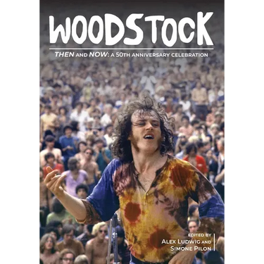 Woodstock Then and Now:: A 50th Anniversary Celebration