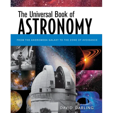 The Universal Book of Astronomy: From the Andromeda Galaxy to the Zone of Avoidance