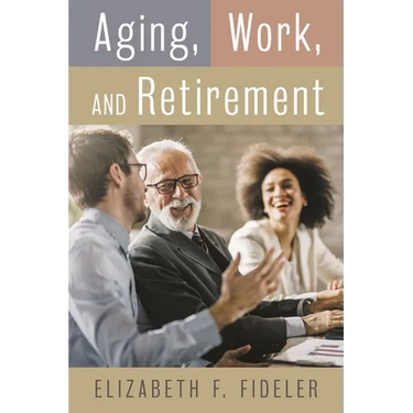 Aging, Work, and Retirement