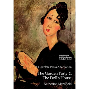 A Dovetale Press Adaptation of The Garden Party & The Doll's House by Katherine Mansfield