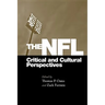 The NFL: Critical and Cultural Perspectives