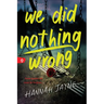 We Did Nothing Wrong
