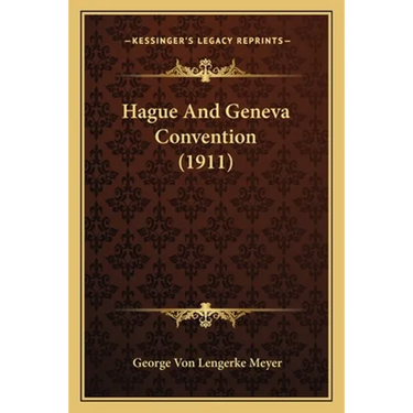 Hague And Geneva Convention (1911)