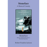 Stoneface: A Musical Comedy Based Loosely on Nathaniel Hawthorn's the Great Stone Face