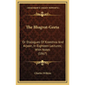 The Bhagvat-Geeta: Or Dialogues Of Kreeshna And Arjoon, In Eighteen Lectures; With Notes (1867)