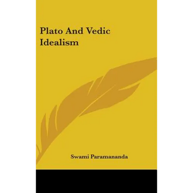 Plato and Vedic Idealism