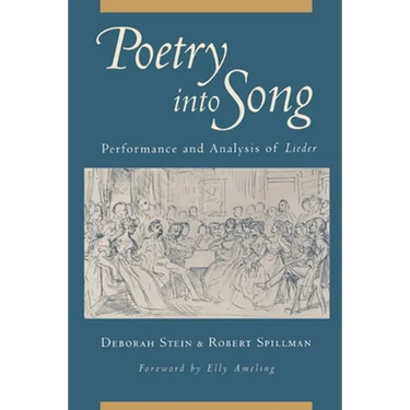 Poetry Into Song: Performance and Analysis of Lieder