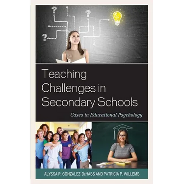 Teaching Challenges in Secondary Schools: Cases in Educational Psychology