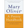 A Poetry Handbook: A Prose Guide to Understanding and Writing Poetry