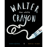 Walter the White Crayon