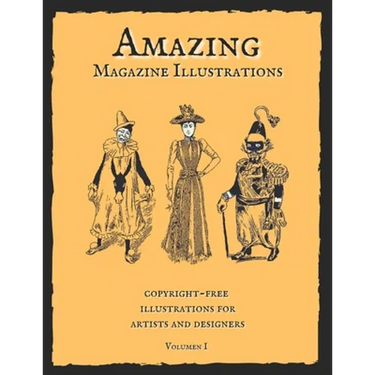 Amazing Magazine Illustrations: Wonderful copyright-free illustrations for artists and designers. Old Book Illustrations.