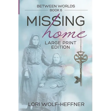 Between Worlds 6: Missing Home (large print)