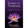 Journey to Awakening: A Guide to Finding Your True Self