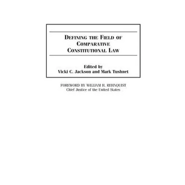 Defining the Field of Comparative Constitutional Law