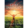 God Inspired: A Life Worth Living