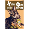 Kurious Katz and the Play Day: Large Print