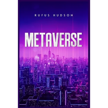 Metaverse: The Ultimate Guide to Investing in Virtual Lands, NFT (Crypto Art), Altcoins, and Cryptocurrency Using Blockchain Technology (2022 Crash Co