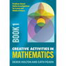 Creative Activities in Mathematics - Book 1: Problem-Based Maths Investigations for Lower and Middle Primary
