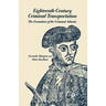 Eighteenth-Century Criminal Transportation