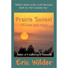 Prairie Sunset - Of Love and Magic