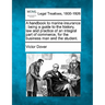 A Handbook to Marine Insurance: Being a Guide to the History, Law and Practice of an Integral Part of Commerce, for the Business Man and the Student.