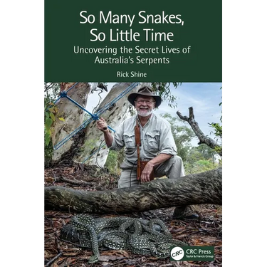 So Many Snakes, So Little Time: Uncovering the Secret Lives of Australia's Serpents