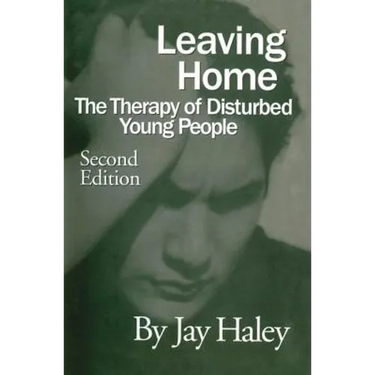 Leaving Home: The Therapy of Disturbed Young People