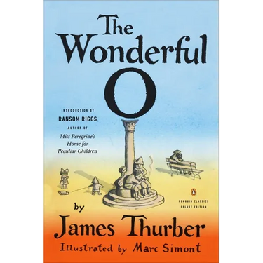 The Wonderful O: (Penguin Classics Deluxe Edition)