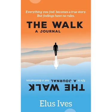 The Walk: A Journal