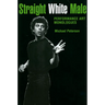Straight White Male: Performance Art Monologues