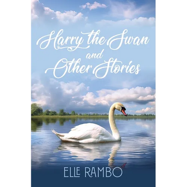 Harry the Swan & Other Stories