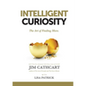 Intelligent Curiosity: The Art of Finding More