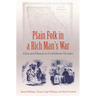 Plain Folk in a Rich Man's War: Class and Dissent in Confederate Georgia