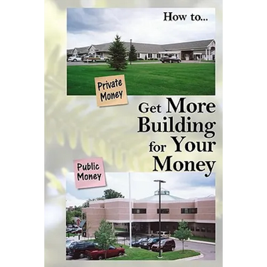 Get More Building for Your Money