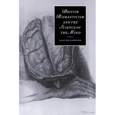 British Romanticism and the Science of the Mind